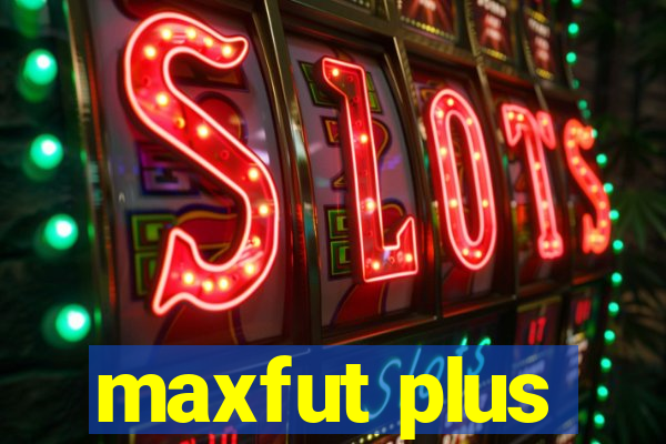 maxfut plus